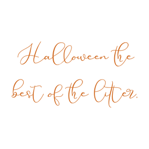 halloween the best of litter quote SVG PNG design with an uplifting message