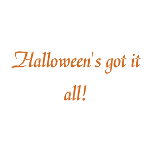 halloween's got it all quote SVG PNG design