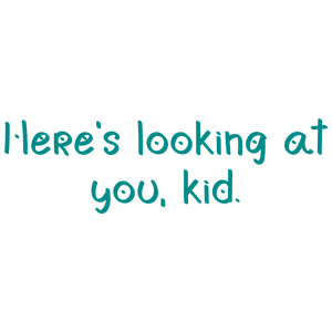 here's looking at you kid quote SVG PNG design with hand-drawn style