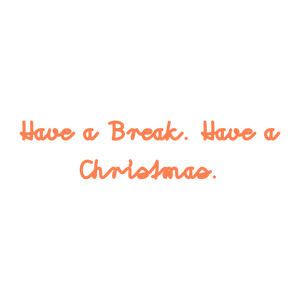 have a break christmasbedqvqq10i5 quote SVG PNG design