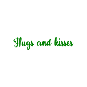 hugs and kisses quote SVG PNG design