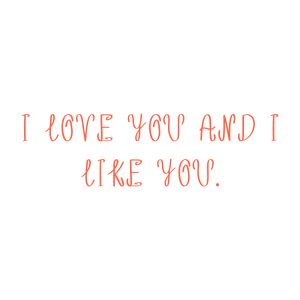 i love you and like quote SVG PNG design with bold lettering, an uplifting message