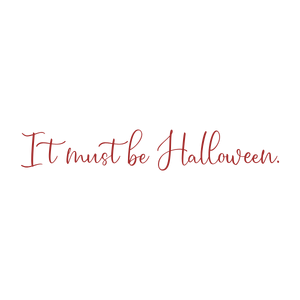 it must be halloween quote SVG PNG design