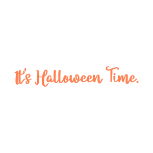 it's halloween time quote SVG PNG design