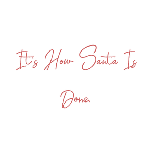 it's how santa is done quote SVG PNG design