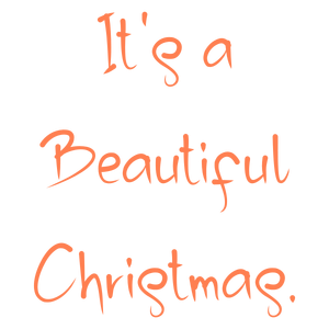 it's a beautiful christmas quote SVG PNG design