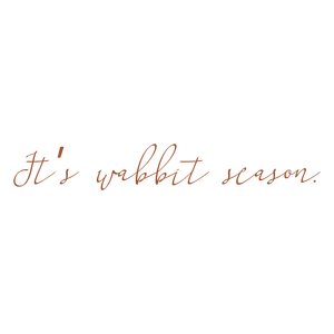 it's wabbit season quote SVG PNG design with bold lettering