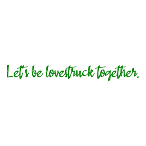let's be lovestruck together quote SVG PNG design with hand-drawn style