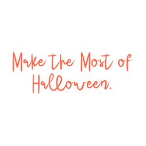 make the most of halloween quote SVG PNG design