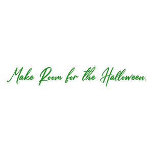 make room for the halloween quote SVG PNG design