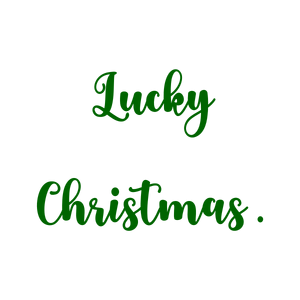 lucky christmas quote SVG PNG design