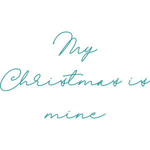 my christmas is mine quote SVG PNG design