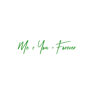 me you forever quote SVG PNG design with an uplifting message
