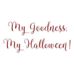 my goodness halloween quote SVG PNG design with bold lettering
