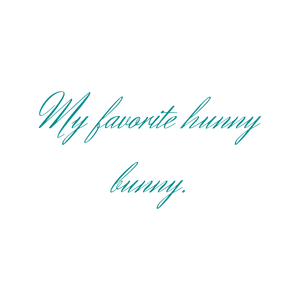 my favorite hunny bunny quote SVG PNG design