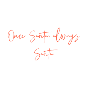 once santa always quote SVG PNG design