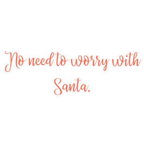 no need to worry with santa quote SVG PNG design