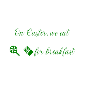 on easter we eat for breakfast quote SVG PNG design