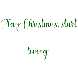 play christmas start living quote SVG PNG design