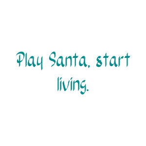 play santa start living quote SVG PNG design