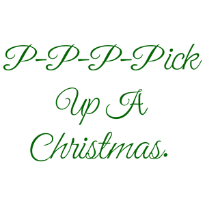 p pick up a christmas quote SVG PNG design