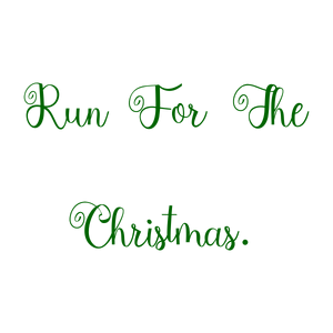 run for the christmas quote SVG PNG design