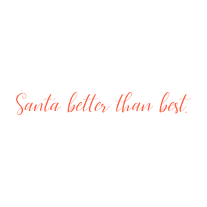 santa better than best quote SVG PNG design