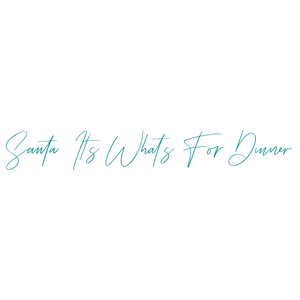 santa it's what's for dinnerdwelvuiotgg quote SVG PNG design