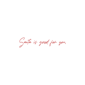 santa is good for you quote SVG PNG design