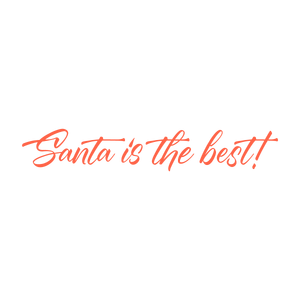 santa is the best quote SVG PNG design