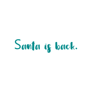 santa is back quote SVG PNG design with bold lettering