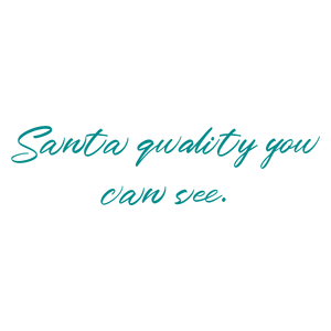 santa quality you can see quote SVG PNG design with bold lettering