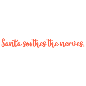 santa soothes the nerves quote SVG PNG design with hand-drawn style