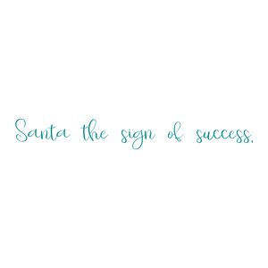santa the sign of success quote SVG PNG design with an uplifting message