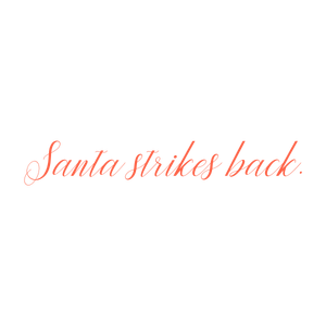 santa strikes back quote SVG PNG design with bold lettering