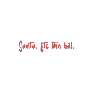 santa fits the bill quote SVG PNG design with hand-drawn style
