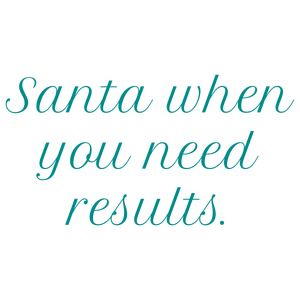 santa when you need results quote SVG PNG design