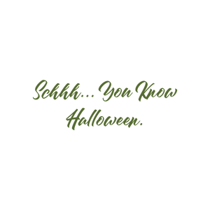 schhh you know halloweenkcynuds5dqt quote SVG PNG design with bold lettering