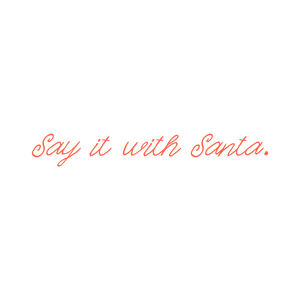 say it with santa quote SVG PNG design