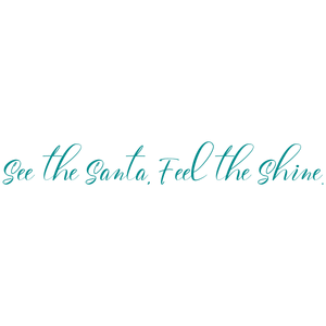 see the santa feel shine quote SVG PNG design