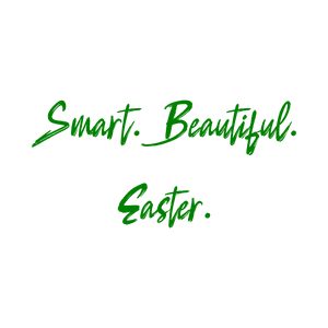 smart beautiful eastero02c0fded2g quote SVG PNG design with an uplifting message