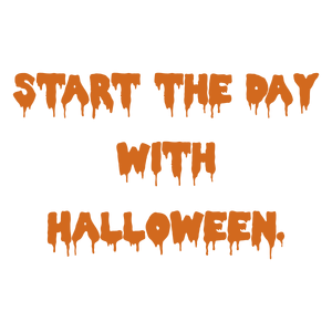 start the day with halloween quote SVG PNG design with bold lettering