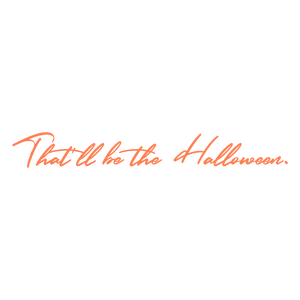 that'll be the halloween quote SVG PNG design