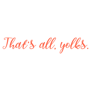 that's all yolks quote SVG PNG design