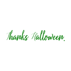 thanks halloween quote SVG PNG design with bold lettering