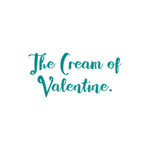 the cream of valentine quote SVG PNG design with bold lettering