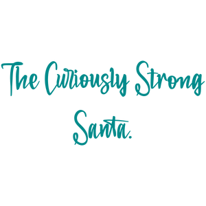 the curiously strong santa quote SVG PNG design with an uplifting message