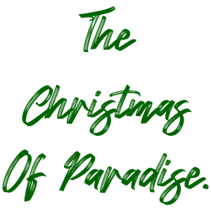 the christmas of paradise quote SVG PNG design with bold lettering
