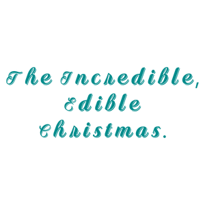 the incredible edible christmas quote SVG PNG design with bold lettering