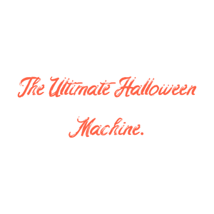 the ultimate halloween machine quote SVG PNG design